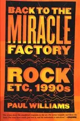 Book cover of Back to the Miracle Factory by Paul Williams