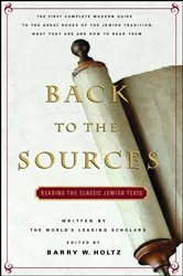Book cover of Back To The Sources by Barry W. Holtz