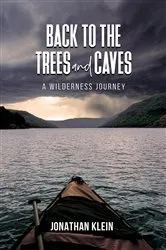 Book cover of Back to the Trees and Caves by Jonathan Klein