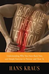 Book cover of Backache, Stress, and Tension by Hans Kraus