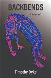 Book cover of Backbends by Timothy Dyke