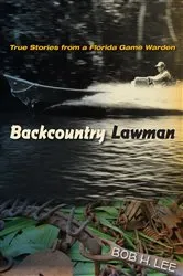 Book cover of Backcountry Lawman by Bob H. Lee