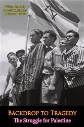Book cover of Backdrop to Tragedy: The Struggle for Palestine by Unknown