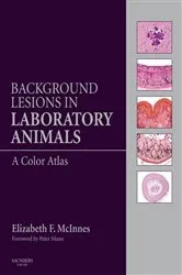 Book cover of Background Lesions in Laboratory Animals E-Book by McInnes BVSc, MRCVS, PhD, FRCPath, Elizabeth Fiona