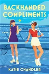 Book cover of Backhanded Compliments by Katie Chandler