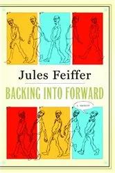 Book cover of Backing Into Forward by Jules Feiffer