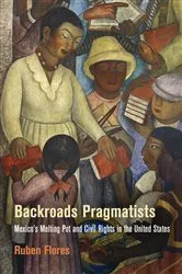 Book cover of Backroads Pragmatists by Ruben Flores