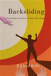 Book cover of Backsliding: A Novel (2nd ed.) by WritingElk Kelly