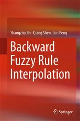 Book cover of Backward Fuzzy Rule Interpolation by Shangzhu Jin