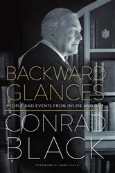 Book cover of Backward Glances by Conrad Black