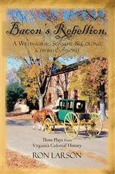 Book cover of Bacon's Rebellion, a Williamsburg Scandal & Colonel Chiswell's Sword by Ron Larson