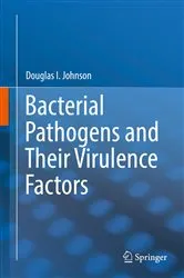 Book cover of Bacterial Pathogens and Their Virulence Factors by Douglas I. Johnson