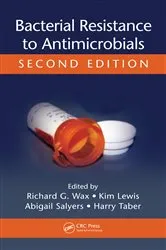Book cover of Bacterial Resistance to Antimicrobials (2nd ed.) by Richard G. Wax