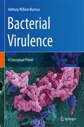 Book cover of Bacterial Virulence by Anthony William Maresso