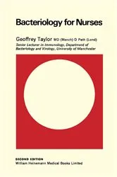 Book cover of Bacteriology for Nurses (2nd ed.) by Taylor M. Sc. (Occ. Hyg.), Grad. Dip. Bus. Admin, Dip. Occ. Hyg. (UK), C.I.H. (US), MAIOH., Geoffrey A.
