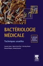Book cover of Bactériologie médicale (2nd ed.) by François Denis