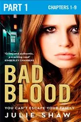 Book cover of Bad Blood: Part 1 of 3 by Julie Shaw