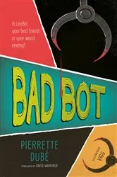 Book cover of Bad Bot by Pierrette Dubé