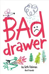 Book cover of Bad Drawer by Seth Fishman