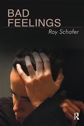 Book cover of Bad Feelings by Roy Schafer