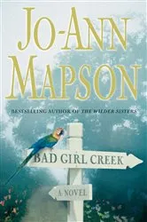 Book cover of Bad Girl Creek by Jo-Ann Mapson