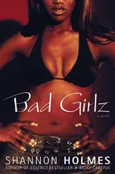 Book cover of Bad Girlz by Shannon Holmes