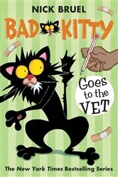Book cover of Bad Kitty Goes to the Vet by Nick Bruel