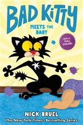Book cover of Bad Kitty Meets the Baby by Nick Bruel