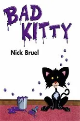 Book cover of Bad Kitty by Nick Bruel