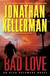 Book cover of Bad Love by Jonathan Kellerman