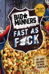 Book cover of Bad Manners: Fast as F*ck by Bad Manners