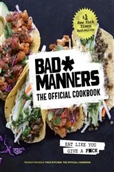 Book cover of Bad Manners: The Official Cookbook by Bad Manners