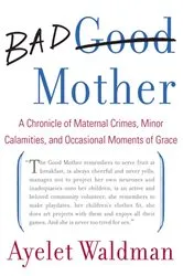 Book cover of Bad Mother by Ayelet Waldman