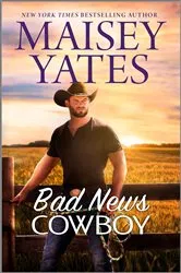 Book cover of Bad News Cowboy by Maisey Yates