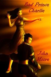 Book cover of Bad Prince Charlie by John Moore