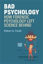 Book cover of Bad Psychology by Robert A. Forde