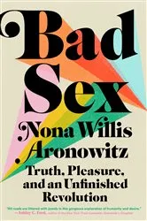 Book cover of Bad Sex by Nona Willis Aronowitz