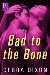 Book cover of Bad to the Bone by Jeri Smith-Ready