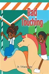 Book cover of Bad Touching by Dr. Tiffanie Tate