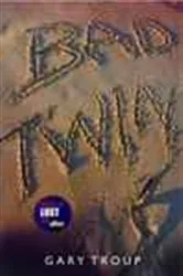 Book cover of Bad Twin by Gary Troup