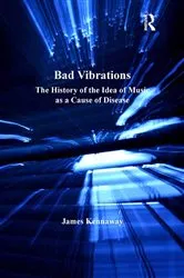 Book cover of Bad Vibrations by James Kennaway