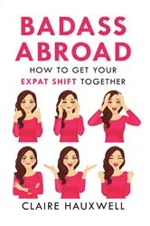 Book cover of Badass Abroad by Unknown