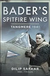 Book cover of Bader’s Spitfire Wing by Dilip Sarkar