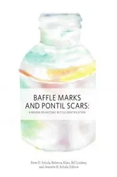 Book cover of Baffle Marks and Pontil Scars by Peter D. Schulz