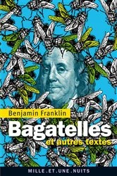 Book cover of Bagatelles et autres textes by Benjamin Franklin