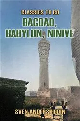 Book cover of Bagdad, Babylon, Ninive by Sven Anders Hedin