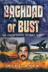 Book cover of Baghdad or Bust by Mike Ryan