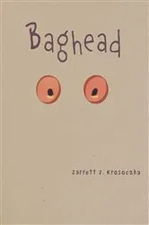 Book cover of Baghead by Jarrett J. Krosoczka