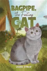 Book cover of Bagpipe, The Farting Cat by Joelle O'Neill
