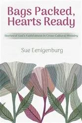 Book cover of Bags Packed, Hearts Ready by Sue Eenigenburg